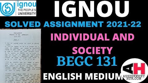 BEGC 131 HANDWRITTEN SOLVED ASSIGNMENT 2021-22 IGNOU ENGLISH MEDIUM || INDIVIDUAL AND SOCIETY