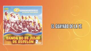 El guayabo de la ye - Banda 20 de Julio de Repelón / Discos Fuentes