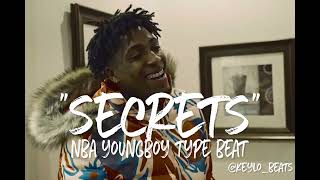[FREE] [HARD] NBA Youngboy Type Beat - 'Secrets'