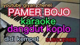 PAMER BOJO (KARAOKE)DANGDUT KOPLO