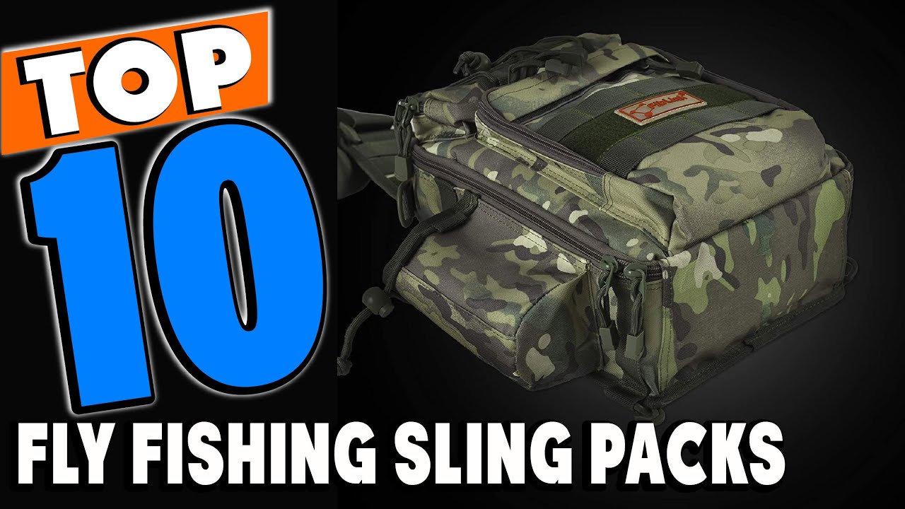Top 10 Best Fly Fishing Sling Packs Review in 2024 