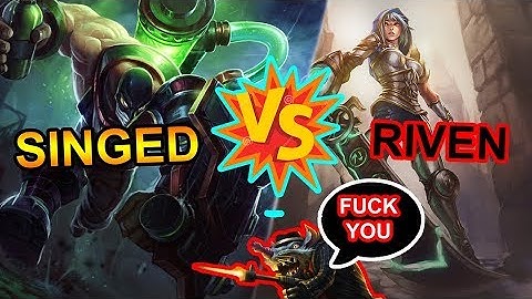 Proxy Singed xem là nghiện #40 : Twitch Team Địch ức chế quá Chửi Đồng Đội :v