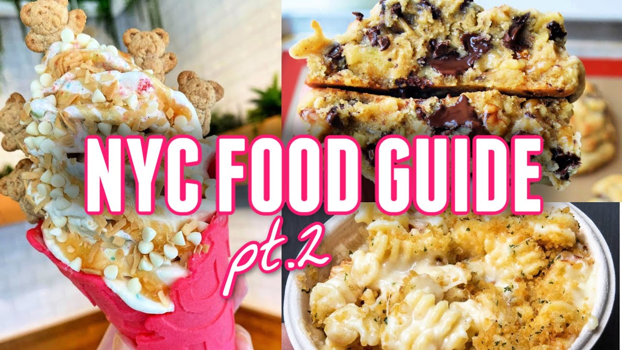 NEW YORK FOOD GUIDE: THE BEST PLACES TO EAT IN NYC pt. 2 - YouTube