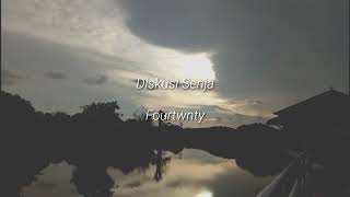 Fourtwenty - Diskusi Senja (lyric/lirik)