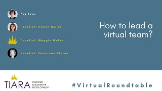 Virtual Roundtable | How to Lead a Virtual Team
