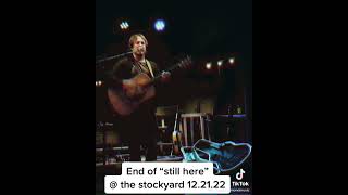 End of “still here” live at the Stockyard, DeLand, FL, 12.21.22.