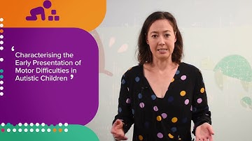 60 Second Science -  Motor difficulties and autism