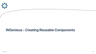 INGenious - Create Reusable Components 🎭
