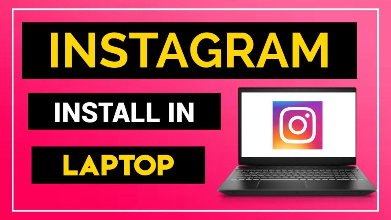 How To Install Instagram In Laptop Download Instagram For PC 2020 How To Install Instagram In Laptop Download Instagram For PC 2020