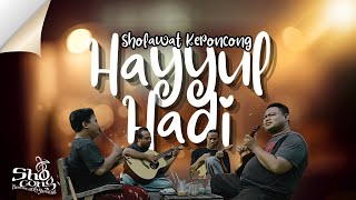 Hayyul Hadi Versi Keroncong | Shoconk (sholawat keroncong) #keroncong #sholawat #religi #musik