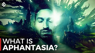 Test: Can You Visualize This In Your Mind? APHANTASIA Explained