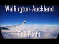 FULL FLIGHT | Wellington to Auckland | A320 | Air New Zealand | NZ452