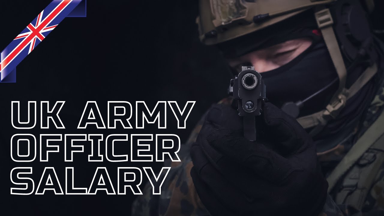 the-surprising-facts-about-uk-army-officer-salary-youtube