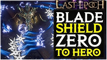 Last Epoch Blade Shield Lightning Shuriken Bladedancer Zero To Hero Build Guide Showcase