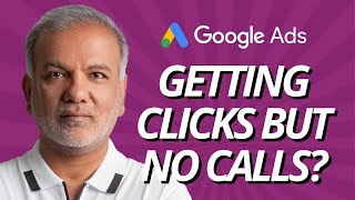 Google Ads Getting Clicks But No Conversions - Why Call-Only Ads Are Getting Clicks But No Calls