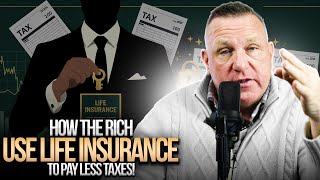 Tax Benefits of Life Insurance  How Rich People Use It