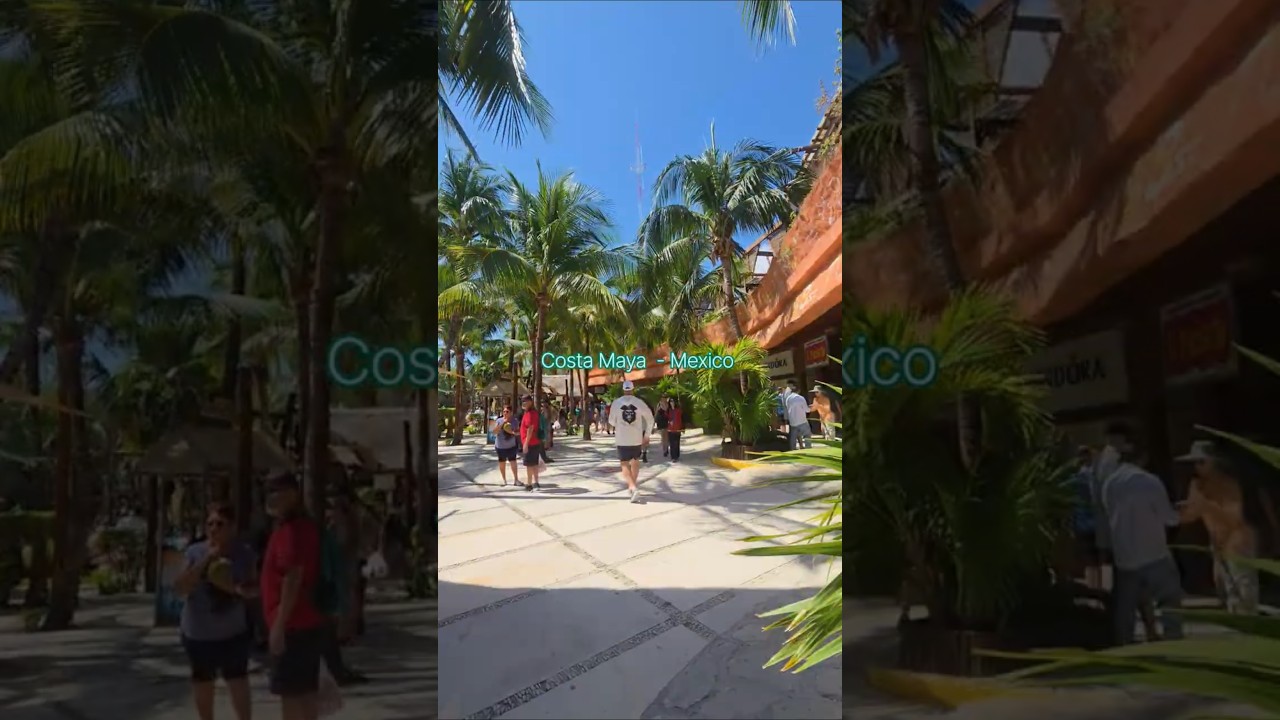 Strolling Through the Heart of Costa Maya, Mexico! #CostaMaya #Mahahual #short