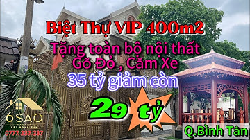 Biệt Thự Gỗ Quý khu VIP Bình Tân  giảm mạnh còn 29 tỷ - Tặng toàn bộ nội thất như video #binhtan