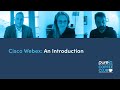 Cisco Webex: An Introduction