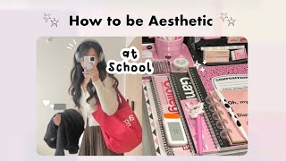 How to be ‘AESTHETIC GIRL’  in School | school tips (2023) by hibyepeachy 18,892 views 1 year ago 5 minutes, 20 seconds