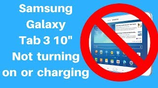 How to fix Samsung Galaxy Tab 3 10' not turning on