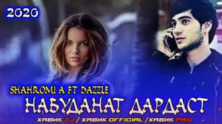 Shahrom ft Dazzle Набуданат дард аст
