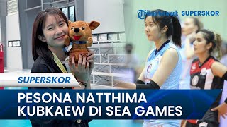 Pesona Pevoli Natthima Kubkaew Di Sea Games Sosok Pemalu Yang Patut Diwaspadai Srikandi Voli Garuda