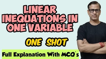 Linear Inequations In One Variable One Shot |MCQ Linear Inequation | ICSE Class 10|@Sir Tarun Rupani