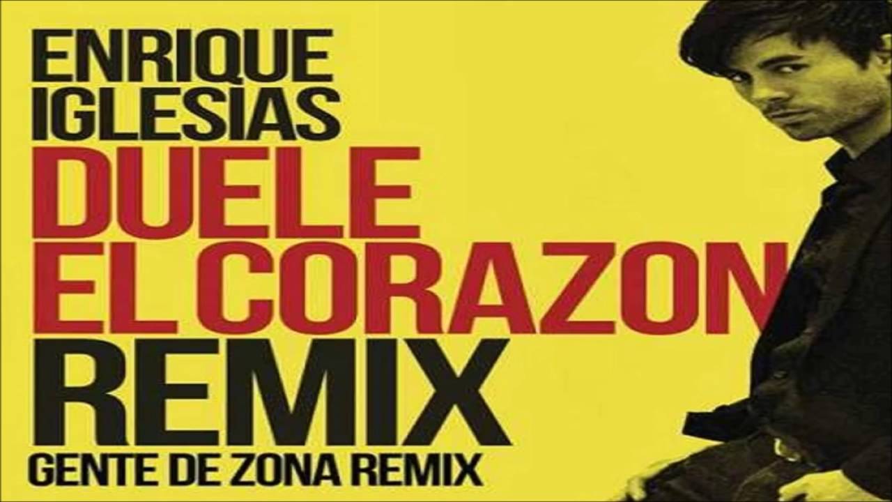 Duele El Corazón Oficial Remix ★Enrique Iglesias Ft Gente De Zona