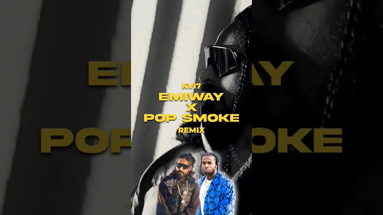 EMIWAY X POP SMOKE Remix  