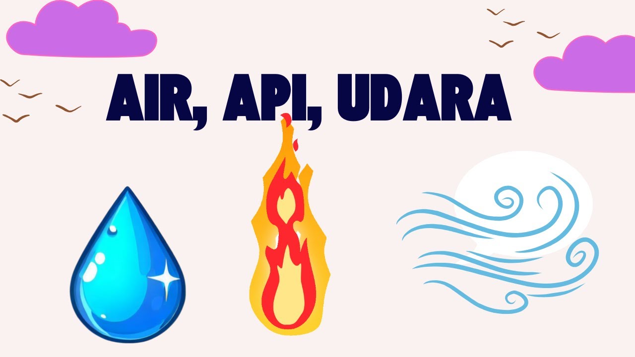 AIR, API & UDARA - YouTube