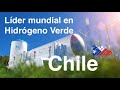 Chile líder mundial en Hidrógeno verde