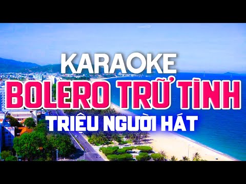 Sex Karaoke Việt Nam - KARAOKE Liên Khúc Karaoke Nhạc Sến - Bolero - Trữ Tình Triệu Người Hát - Nhạc Sống Karaoke