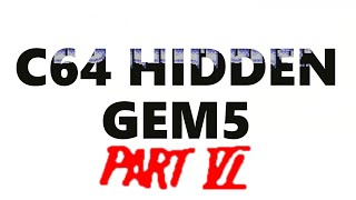 C64 Hidden - Gems Part 6
