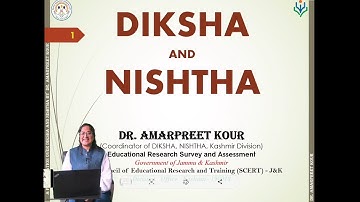 DIKSHA AND NISHTHA A Presentation by Dr. Amarpreet Kour