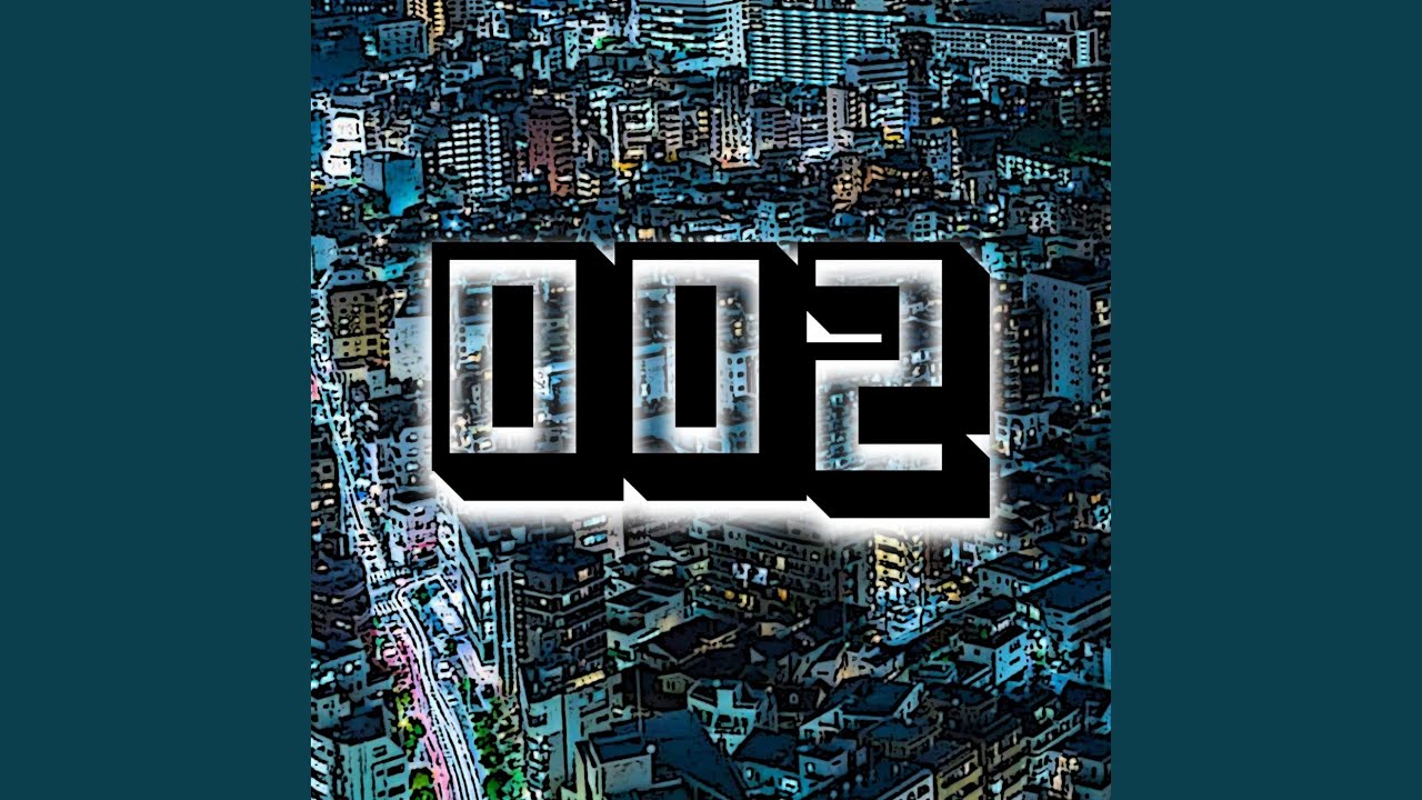 Watch 002 on YouTube Watch 002 on YouTube