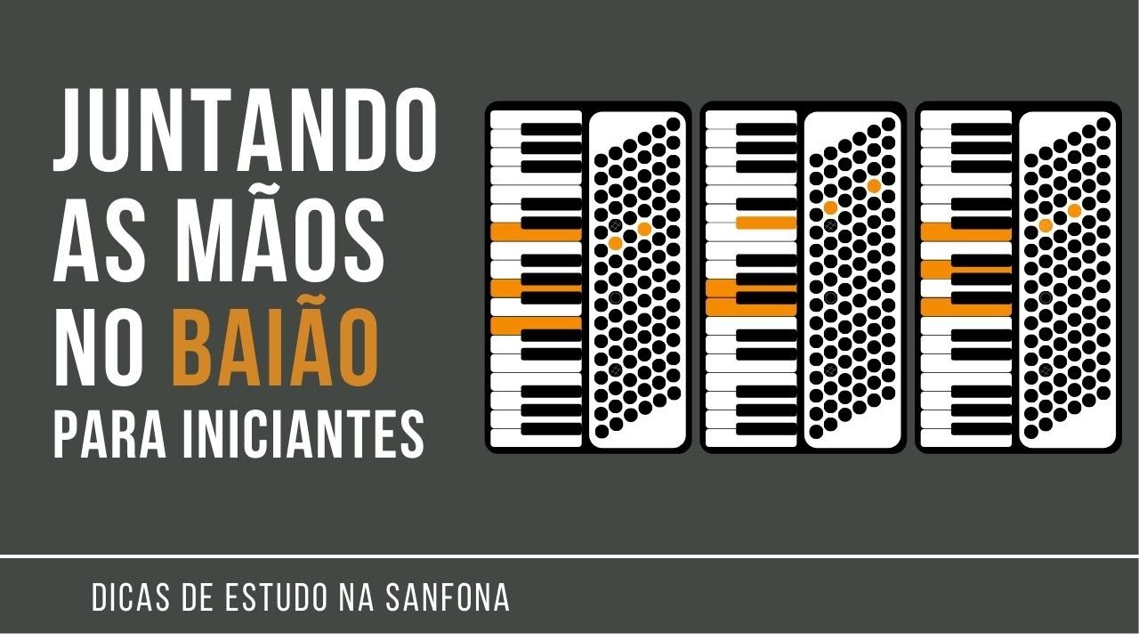 Juntando as Mãos no Baião Acompanhamento e Solo | Sanfoneiros iniciantes