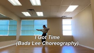 I Got Time - Chris Brown, Young Thug, Shad Da God (BADA LEE Choreography)