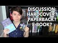 Discussion Vlog: Hardcover? Paperback? E-Book?