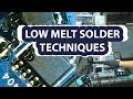 Low melt solder techniques Vs leaded unleaded Solder