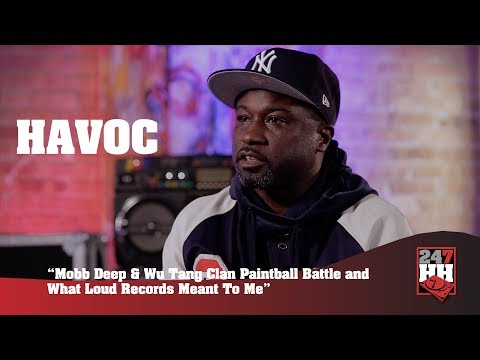 Havoc - Mobb & Wu Tang Clan Paintball Battle and What Loud Records Meant To Me (247HH Exclusive)
