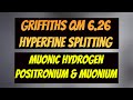Griffiths QM 6.26 (3rd ed) 6.28 (2nd ed): Hyperfine Splitting for Muonic H, Positronium, Muonium