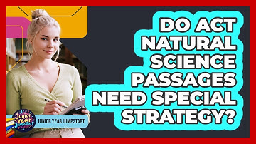 Do ACT Natural Science Passages Need Special Strategy?