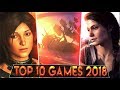 TOP 10 BEST GAMES 2018 PC