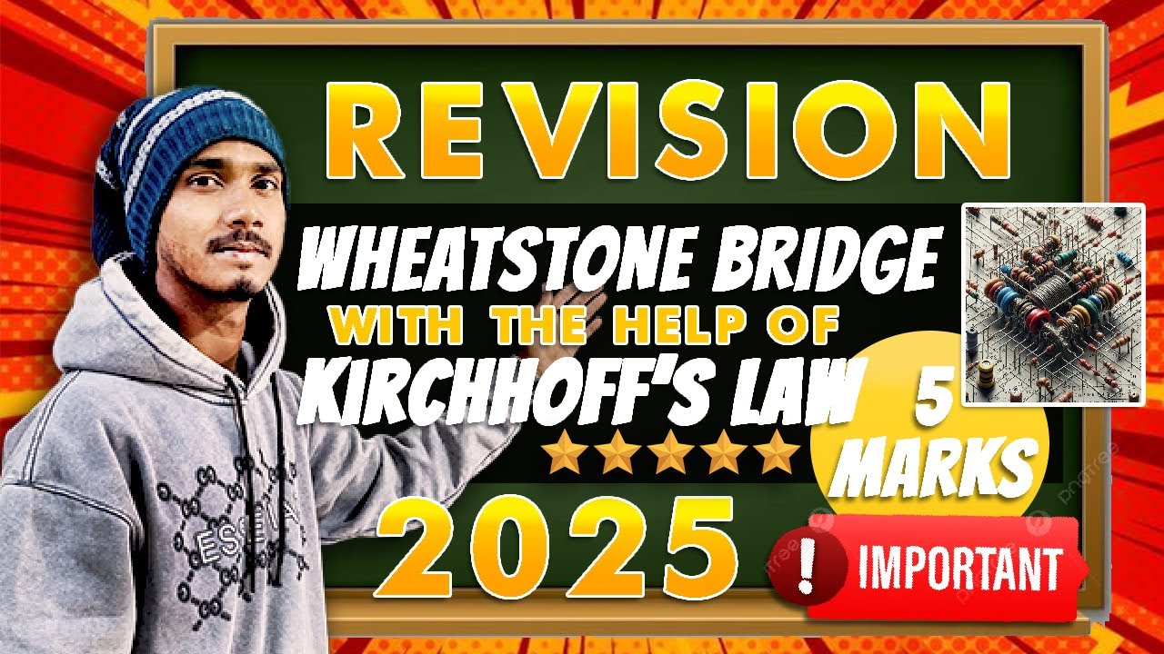 Wheatstone Bridge Explained with Kirchhoff's Laws | Class 12 Physics ...