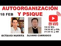 Autoorganización y Psique con Octavio Huerta.