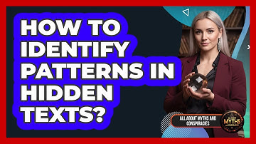 How To Identify Patterns In Hidden Texts?