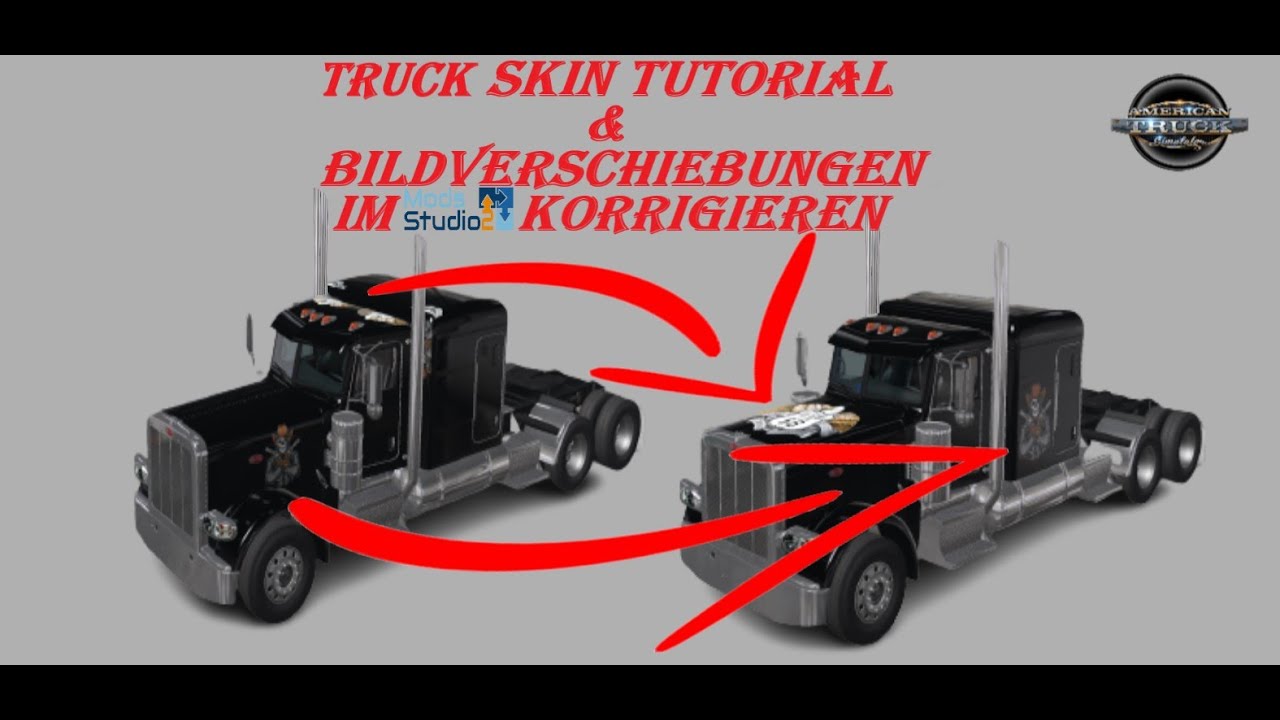 ATS  / Tutorial  /  Truck Skin & Bildverschiebungen im Mods Studio 2 Korrigieren.