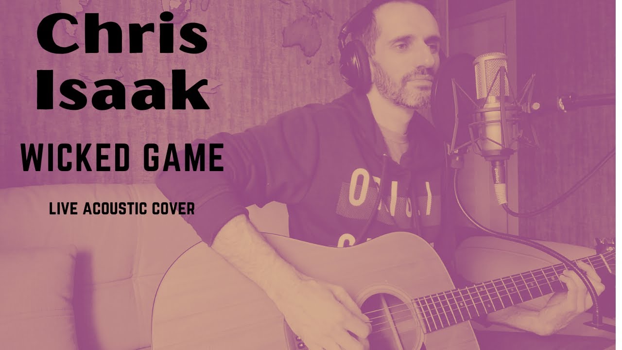 Wicked Game Chris Isaak Acoustic