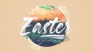 Easter | He Is Risen, So Everything Changes | 1 Corinthians 15:12–22